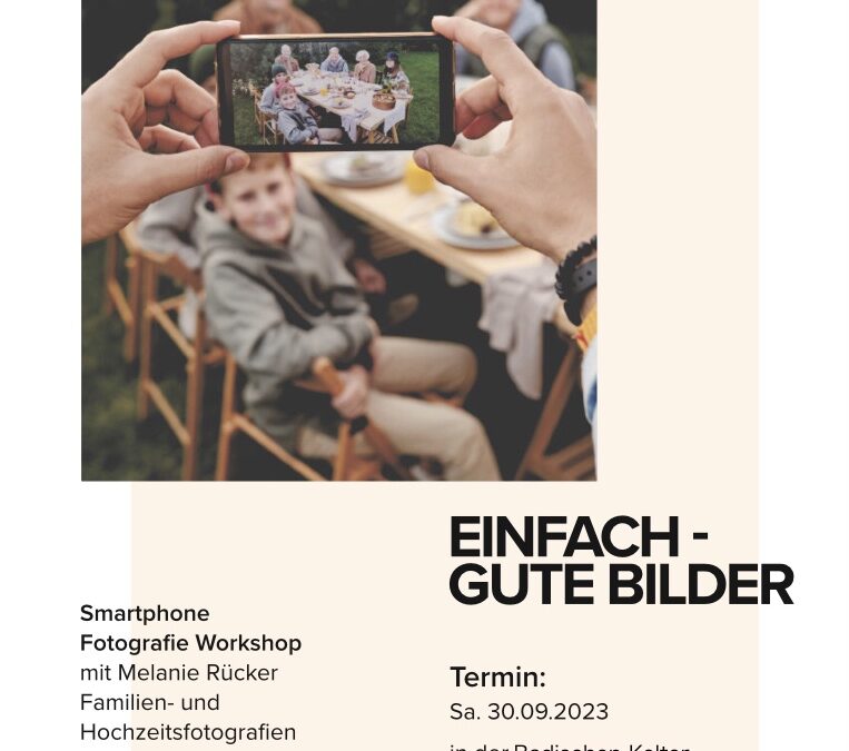 Nächste Termine: Einfach gute Bilder